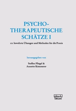 Abbildung von Fliegel / Kämmerer | Psychotherapeutische Schätze I | 6. Auflage | 2009 | beck-shop.de