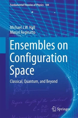 Abbildung von Hall / Reginatto | Ensembles on Configuration Space | 1. Auflage | 2016 | beck-shop.de