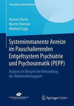 Abbildung von Horter / Driessen | Systemimmanente Anreize im Pauschalierenden Entgeltsystem Psychiatrie und Psychosomatik (PEPP) | 1. Auflage | 2016 | beck-shop.de