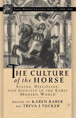 Abbildung von Raber / Tucker | The Culture of the Horse | 1. Auflage | 2016 | beck-shop.de