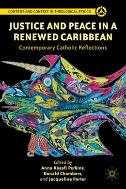 Abbildung von Perkins / Chambers | Justice and Peace in a Renewed Caribbean | 1. Auflage | 2016 | beck-shop.de