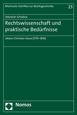 Abbildung von Schadow | Rechtswissenschaft und praktische Bedürfnisse | 1. Auflage | 2016 | 23 | beck-shop.de