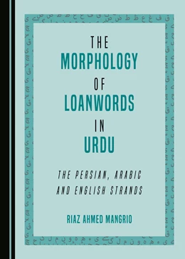 Abbildung von Mangrio | The Morphology of Loanwords in Urdu | 1. Auflage | 2016 | beck-shop.de