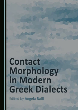 Abbildung von Ralli | Contact Morphology in Modern Greek Dialects | 1. Auflage | 2016 | beck-shop.de