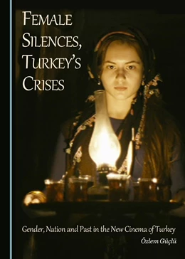 Abbildung von Güçlü | Female Silences, Turkey's Crises | 1. Auflage | 2016 | beck-shop.de