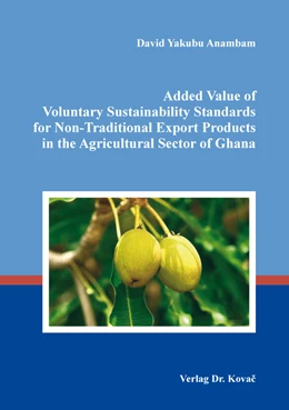 Abbildung von Anambam | Added Value of Voluntary Sustainability Standards for Non-Traditional Export Products in the Agricultural Sector of Ghana | 1. Auflage | 2016 | 65 | beck-shop.de