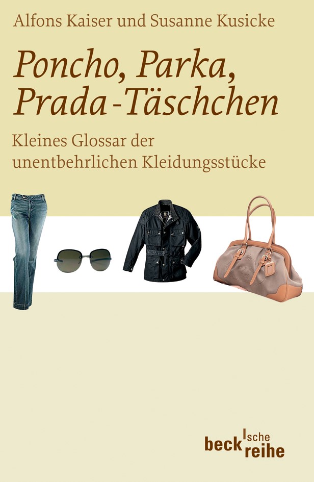 Cover: Kaiser, Alfons / Kusicke, Susanne, Poncho, Parka, Prada-Täschchen