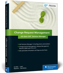 Abbildung von Kindler / Liebl | Change Request Management mit dem SAP Solution Manager | 1. Auflage | 2017 | beck-shop.de