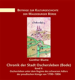 Abbildung von Blume | Chronik der Stadt Oschersleben (Bode) | 1. Auflage | 2016 | beck-shop.de