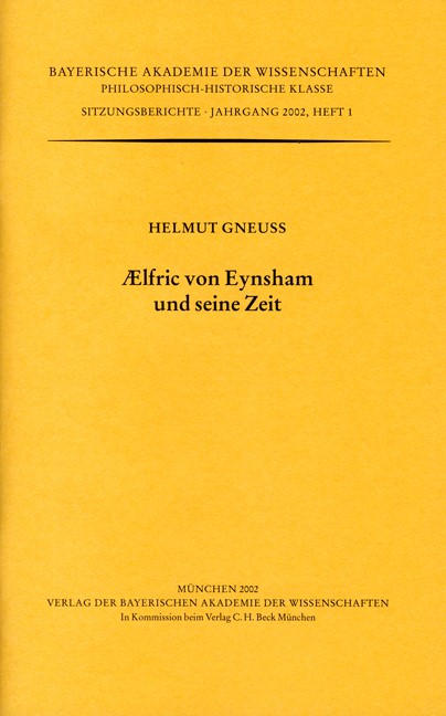 Cover: Gneuss, Helmut, AElfric von Eynsham und seine Zeit