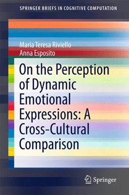 Abbildung von Riviello / Esposito | On the Perception of Dynamic Emotional Expressions: A Cross-cultural Comparison | 1. Auflage | 2016 | beck-shop.de