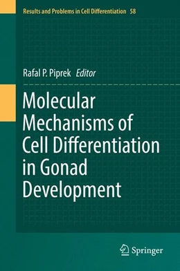 Abbildung von Piprek | Molecular Mechanisms of Cell Differentiation in Gonad Development | 1. Auflage | 2016 | beck-shop.de