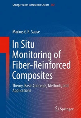 Abbildung von Sause | In Situ Monitoring of Fiber-Reinforced Composites | 1. Auflage | 2016 | beck-shop.de