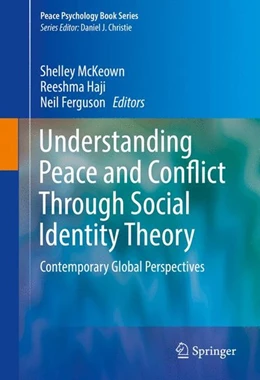Abbildung von McKeown / Haji | Understanding Peace and Conflict Through Social Identity Theory | 1. Auflage | 2016 | beck-shop.de