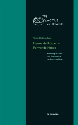 Abbildung von Hadjinicolaou | Denkende Körper - Formende Hände | 1. Auflage | 2016 | beck-shop.de