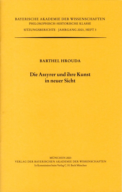 Cover: Hrouda, Barthel, Die Assyrer und ihre Kunst in neuer Sicht