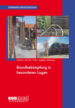 Abbildung von Cimolino / Vries | Standard-Einsatz-Regeln: Brandbekämpfung in besonderen Lagen | 1. Auflage | 2016 | beck-shop.de