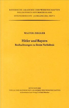Cover: Ziegler, Walter, Hitler und Bayern