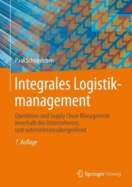 Abbildung von Schönsleben | Integrales Logistikmanagement | 7. Auflage | 2016 | beck-shop.de