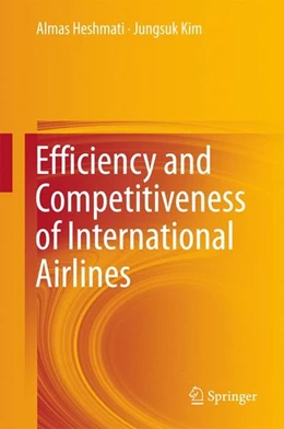 Abbildung von Heshmati / Kim | Efficiency and Competitiveness of International Airlines | 1. Auflage | 2016 | beck-shop.de