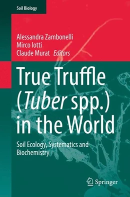 Abbildung von Zambonelli / Iotti | True Truffle (Tuber spp.) in the World | 1. Auflage | 2016 | beck-shop.de