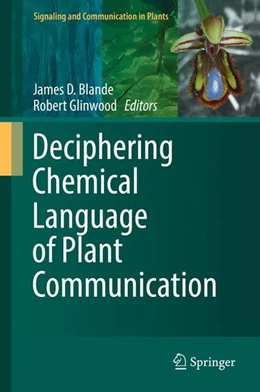 Abbildung von Blande / Glinwood | Deciphering Chemical Language of Plant Communication | 1. Auflage | 2016 | beck-shop.de