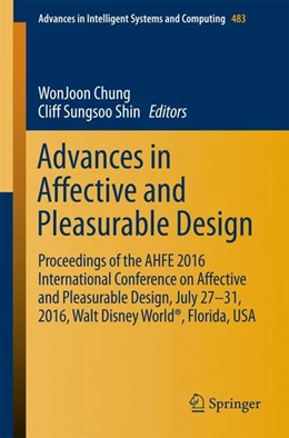 Abbildung von Chung / Shin | Advances in Affective and Pleasurable Design | 1. Auflage | 2016 | beck-shop.de