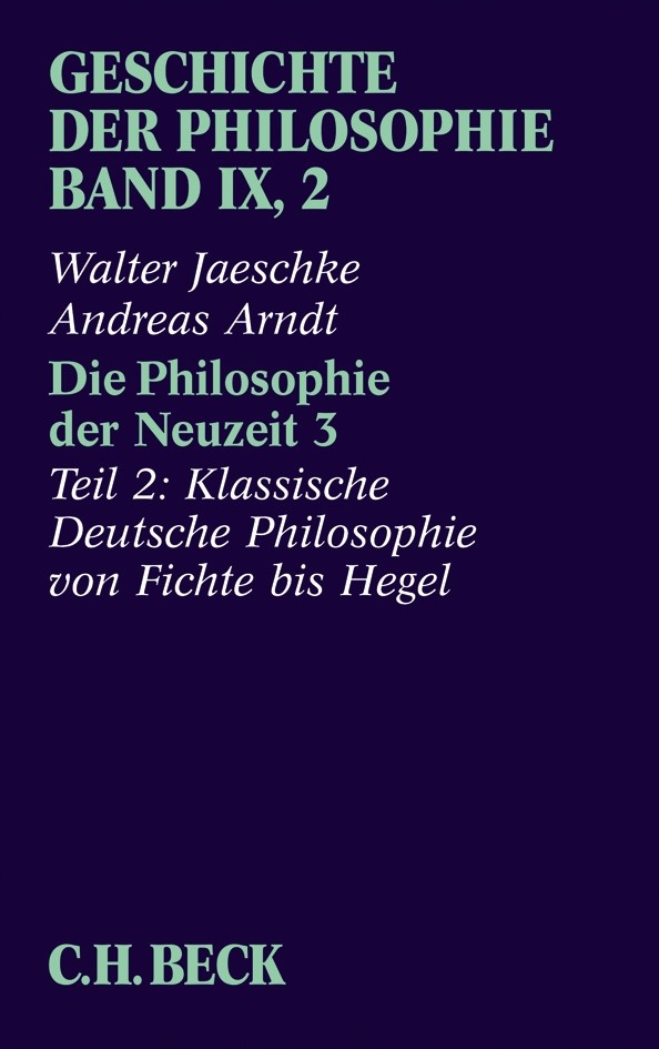 Cover: Arndt, Andreas; Jaeschke, Walter, Die Philosophie der Neuzeit 3