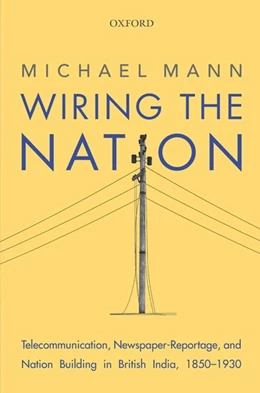 Abbildung von Mann | Wiring the Nation | 1. Auflage | 2017 | beck-shop.de