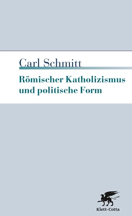 Abbildung von Schmitt | Römischer Katholizismus und politische Form | 7. Auflage | 2016 | beck-shop.de