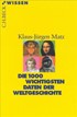 Cover: Matz, Klaus-Jürgen, Die 1000 wichtigsten Daten der Weltgeschichte