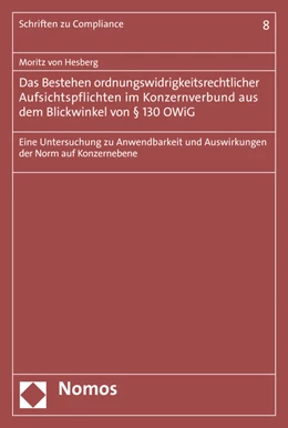 Abbildung von Hesberg | Das Bestehen ordnungswidrigkeitsrechtlicher Aufsichtspflichten im Konzernverbund aus dem Blickwinkel von § 130 OWiG | 1. Auflage | 2016 | 8 | beck-shop.de