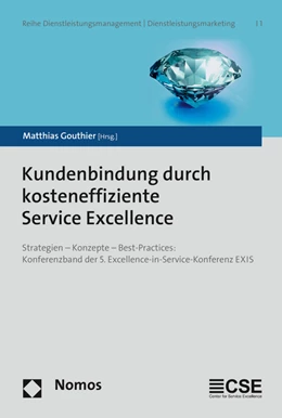 Abbildung von Gouthier | Kundenbindung durch kosteneffiziente Service Excellence | 1. Auflage | 2016 | beck-shop.de