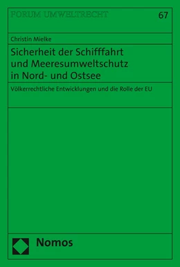 Abbildung von Mielke | Sicherheit der Schifffahrt und Meeresumweltschutz in Nord- und Ostsee | 1. Auflage | 2016 | 67 | beck-shop.de