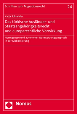 Abbildung von Schneider | Das türkische Ausländer- und Staatsangehörigkeitsrecht und europarechtliche Vorwirkung | 1. Auflage | 2016 | 24 | beck-shop.de