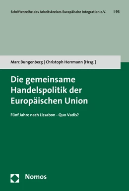 Abbildung von Bungenberg / Herrmann | Die gemeinsame Handelspolitik der Europäischen Union | 1. Auflage | 2016 | 93 | beck-shop.de