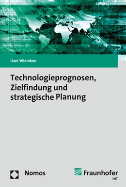 Abbildung von Wiemken | Technologieprognosen, Zielfindung und strategische Planung | 1. Auflage | 2016 | beck-shop.de