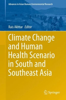 Abbildung von Akhtar | Climate Change and Human Health Scenario in South and Southeast Asia | 1. Auflage | 2016 | beck-shop.de