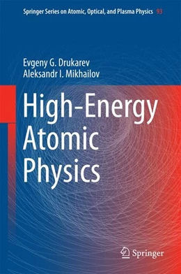 Abbildung von Drukarev / Mikhailov | High-Energy Atomic Physics | 1. Auflage | 2016 | beck-shop.de