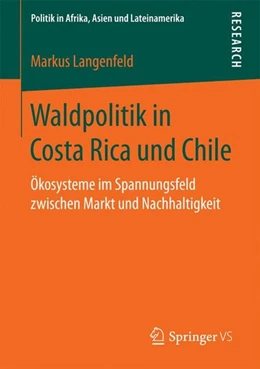 Abbildung von Langenfeld | Waldpolitik in Costa Rica und Chile | 1. Auflage | 2016 | beck-shop.de