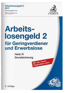 Abbildung von Arbeitslosengeld 2 für Geringverdiener und Erwerbslose | 9. Auflage | 2017 | beck-shop.de