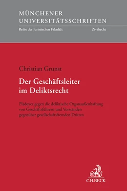 Abbildung von Grunst | Der Geschäftsleiter im Deliktsrecht | 1. Auflage | 2016 | Band 253 | beck-shop.de
