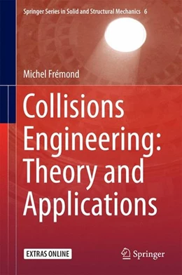Abbildung von Frémond | Collisions Engineering: Theory and Applications | 1. Auflage | 2016 | beck-shop.de