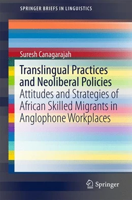 Abbildung von Canagarajah | Translingual Practices and Neoliberal Policies | 1. Auflage | 2016 | beck-shop.de