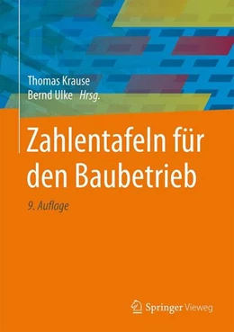 Abbildung von Krause / Ulke | Zahlentafeln für den Baubetrieb | 9. Auflage | 2016 | beck-shop.de