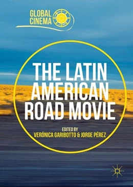 Abbildung von Garibotto / Pérez | The Latin American Road Movie | 1. Auflage | 2016 | beck-shop.de
