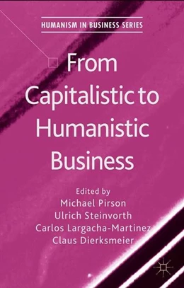 Abbildung von Pirson / Steinvorth | From Capitalistic to Humanistic Business | 1. Auflage | 2014 | beck-shop.de