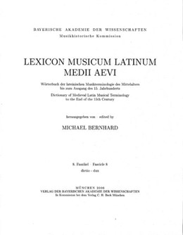 Cover: Bernhard, Michael, Lexicon Musicum Latinum Medii Aevi = Wörterbuch der lateinischen Musikterminologie des Mittelalters bis zum Ausgang des 15. Jahrhunderts = Dictionary of Medieval Latin Musical Terminology to the End of the 15th Century
