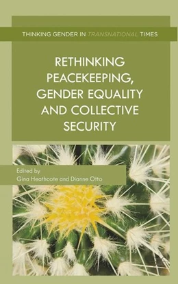 Abbildung von Heathcote / Otto | Rethinking Peacekeeping, Gender Equality and Collective Security | 1. Auflage | 2014 | beck-shop.de