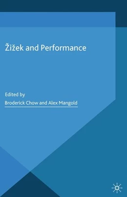 Abbildung von Chow / Mangold | Zizek and Performance | 1. Auflage | 2014 | beck-shop.de